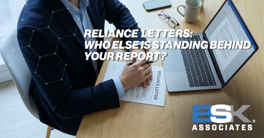 Reliance Letters: Who Else Is Standing Behind Your Report?